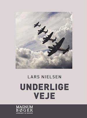 Cover for Lars Nielsen · Underlige veje (Storskrift) (Bound Book) [2nd edition] (2022)