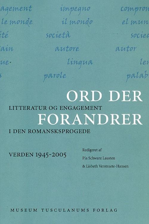 Romanske Skrifter, bind 16: Ord der forandrer -  - Bøger - Museum Tusculanum - 9788763505567 - 11. maj 2007