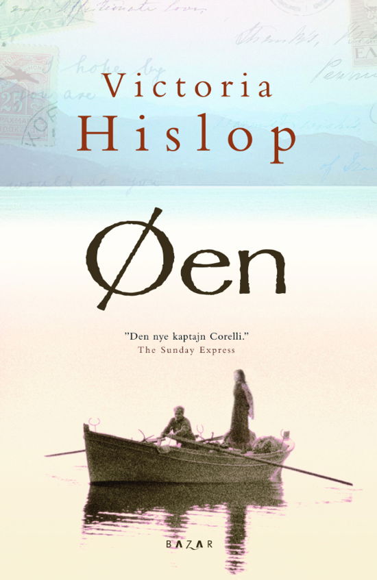 Cover for Victoria Hislop · Øen (Indbundet Bog) [1. udgave] [Indbundet] (2011)