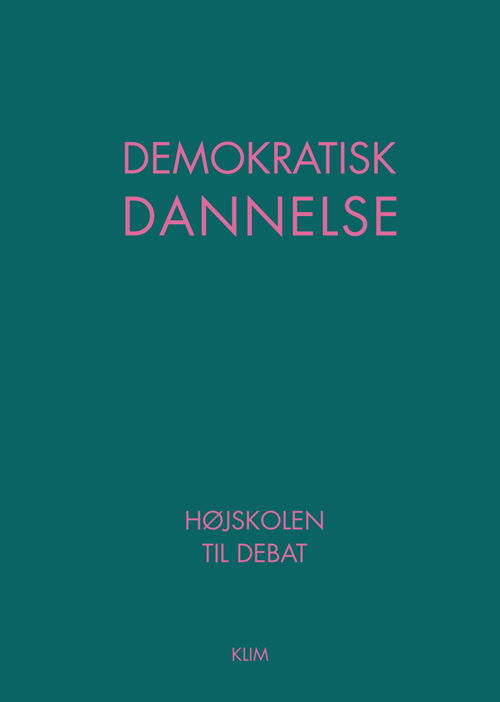 Cover for Rasmus Kolby Rahbek (red.) · Demokratisk dannelse (Sewn Spine Book) [1. Painos] (2016)