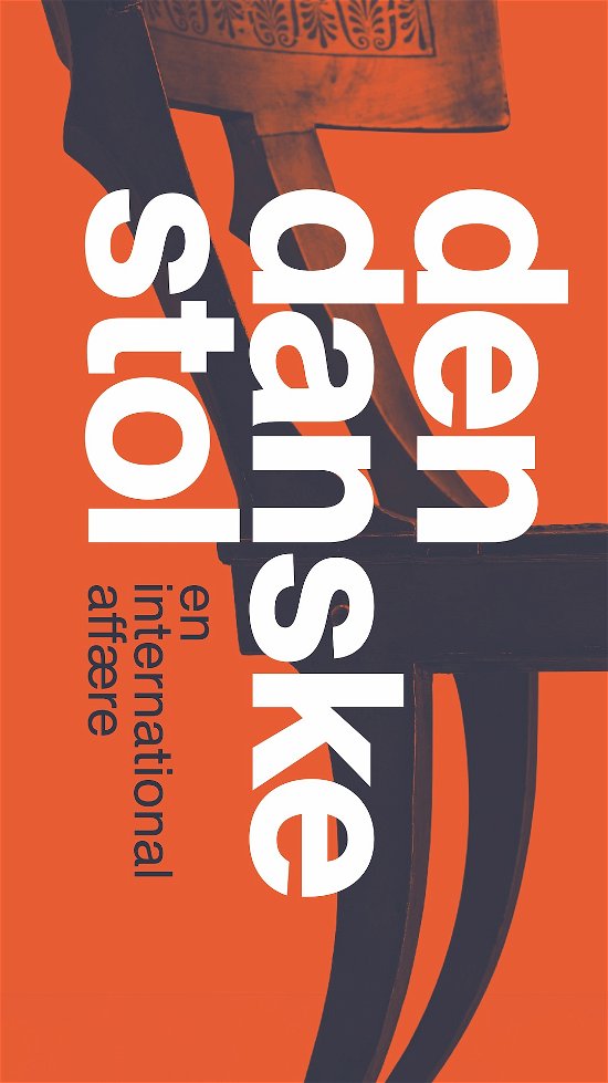 Cover for Christian Holmsted-Olesen · Den danske stol (Bound Book) [2th edição] (2024)