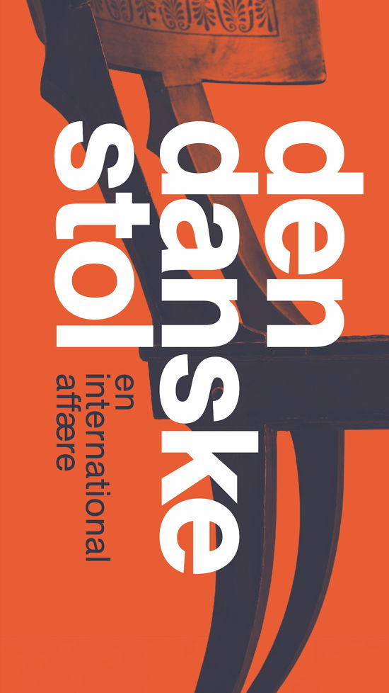 Christian Holmsted-Olesen · Den danske stol (Indbundet Bog) [2. udgave] (2024)