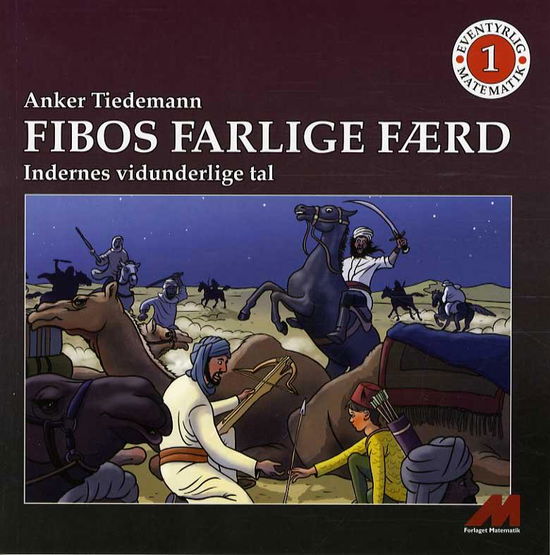 Cover for Anker Tiedemann · Eventyrlig Matematik - Mellemtrinnet: Fibos farlige færd (Paperback Bog) [1. udgave] [Paperback] (2014)