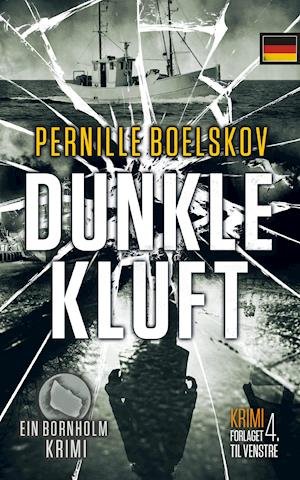 Cover for Pernille Boelskov · Detektivin Agnethe Bohn 3: Dunkle Kluft (Paperback Book) [1er édition] (2020)