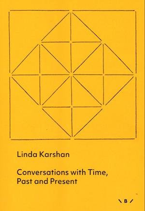 Cover for Linda Karshan · Conversations with Time, Past and Present (Sewn Spine Book) [1º edição] (2022)