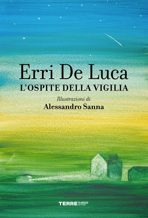 Cover for Erri De Luca · L' Ospite Della Vigilia. Ediz. A Colori (Buch)