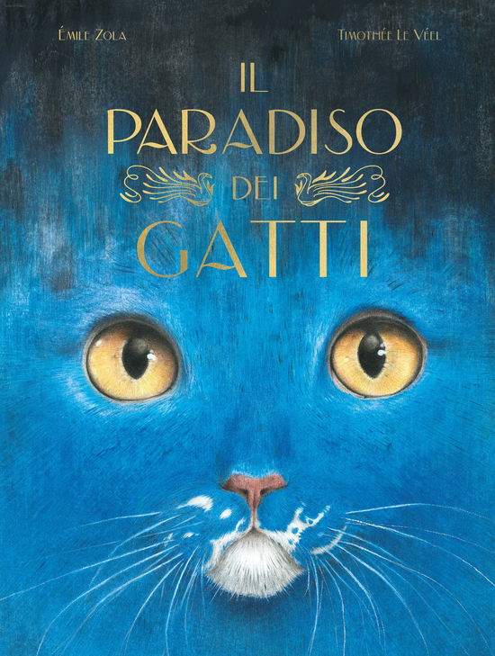 Cover for Émile Zola · Il Paradiso Dei Gatti. Libri Per Piccoli. Ediz. Illustrata (Book)