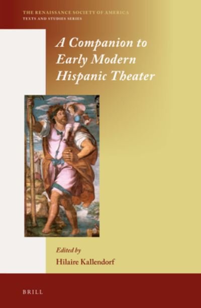 Cover for Hilaire Kallendorf · A Companion to Early Modern Hispanic Theater (Hardcover Book) (2014)