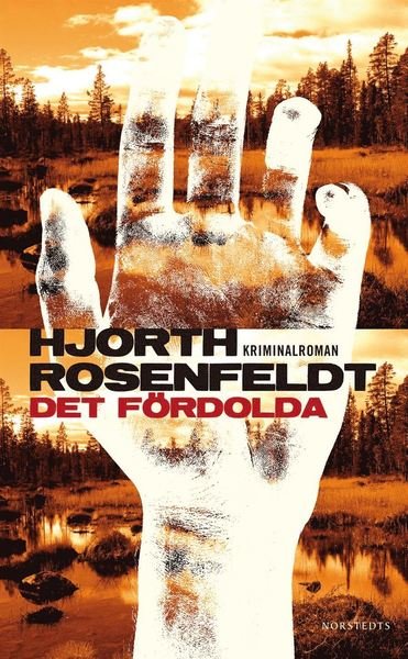 Cover for Hans Rosenfeldt · Sebastian Bergman: Det fördolda (Pocketbok) (2011)