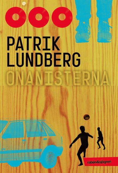 Cover for Patrik Lundberg · Onanisterna (ePUB) (2014)