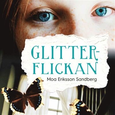 Cover for Moa Eriksson Sandberg · Glitterflickan (Audiobook (MP3)) (2019)