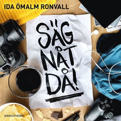 Cover for Ida Ömalm Ronvall · Säg nåt då! (Audiobook (MP3)) (2020)