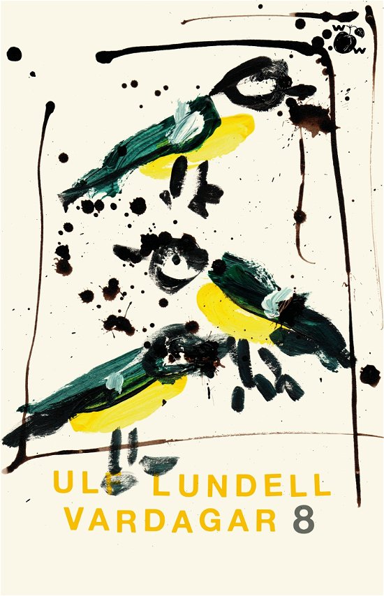 Cover for Ulf Lundell · Vardagar 8 (Buch) (2024)