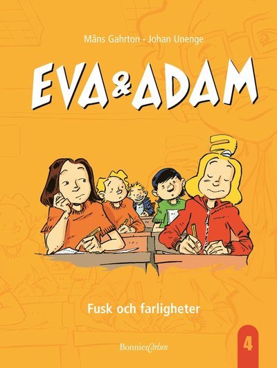 Eva & Adam: Fusk och farligheter - Måns Gahrton - Books - Bonnier Carlsen - 9789163829567 - August 20, 2003