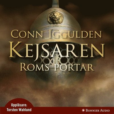 Cover for Conn Iggulden · Kejsaren: Roms portar : Kejsaren I (Lydbog (MP3)) (2009)