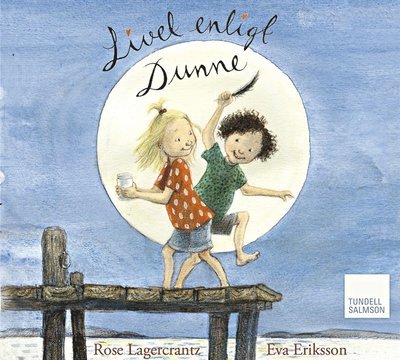 Cover for Rose Lagercrantz · Dunne: Livet enligt Dunne (Lydbog (MP3)) (2015)