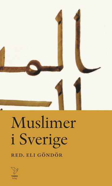 Cover for Göndör Eli (red.) · Muslimer i Sverige (Sewn Spine Book) (2018)