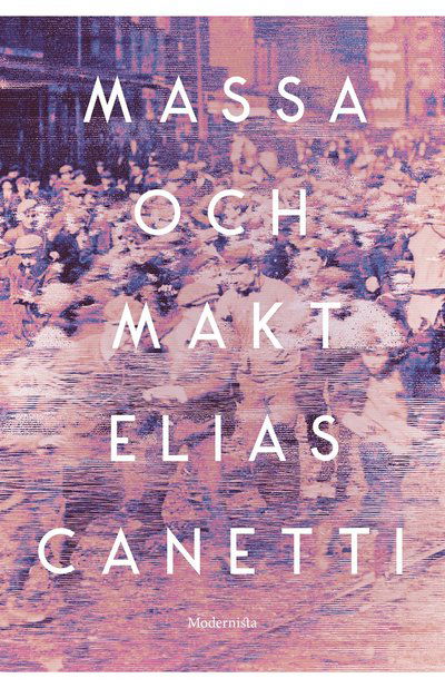 Cover for Elias Canetti · Massa och makt (Hardcover Book) (2022)