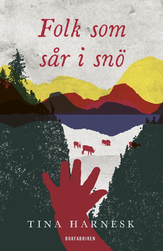 Cover for Tina Harnesk · Folk som sår i snö (Pocketbok) (2023)