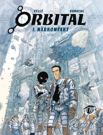 Cover for Sylvain Runberg · Orbital: Orbital. Närkontakt (Bound Book) (2017)