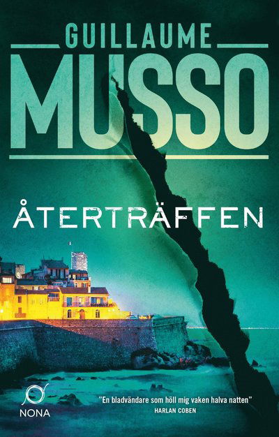 Återträffen - Guillaume Musso - Books - Bokförlaget Nona - 9789189177567 - July 12, 2021