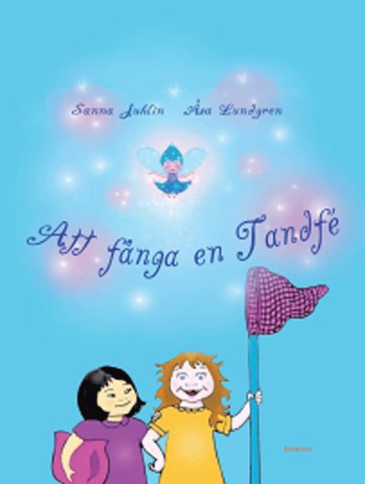 Cover for Att fånga en tandfe (inkl. CD) (Hardcover Book) [Ned edition] (2013)