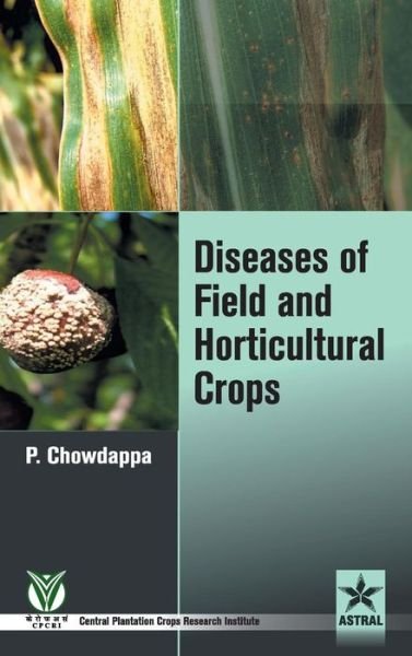 Cover for P Chowdappa · Diseases of Field and Horticultural Crops (Hardcover Book) (2016)
