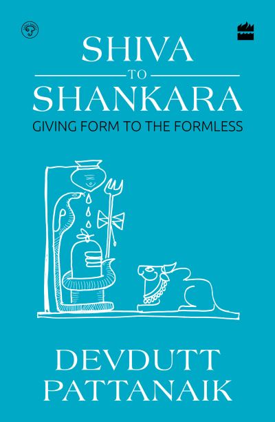 Cover for Devdutt Pattanaik · Shiva to Shankara: Giving Form to the Formless (Pocketbok) (2023)