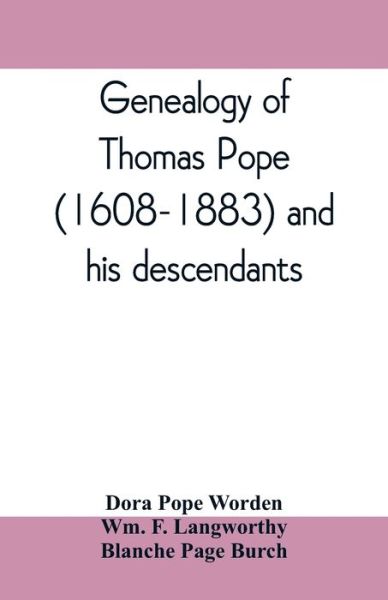 Cover for Dora Pope Worden · Genealogy of Thomas Pope (1608-1883) and his descendants (Paperback Book) (2019)