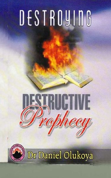 Cover for Dr. Daniel Olukoya · Destroying Destructive Prophecy (Paperback Book) (2014)