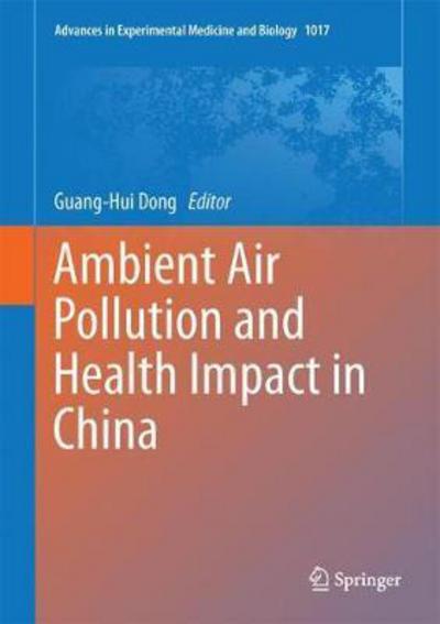 Cover for Ambient Air Pollution and Health Impact in China (Bok) [1st ed. 2017 edition] (2017)