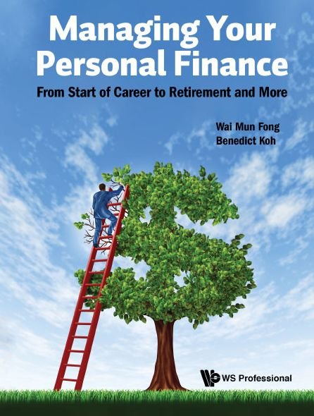 Cover for Fong, Wai Mun (Nus, S'pore) · Managing Your Personal Finance: From Start Of Career To Retirement And More (Hardcover bog) (2020)