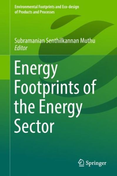 Cover for Muthu  Subramanian S · Energy Footprints of the Energy Sector (Book) [1st ed. 2019 edition] (2018)