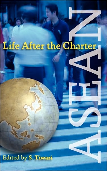 Cover for S. Tiwari · ASEAN: Life After the Charter (Paperback Bog) (2010)