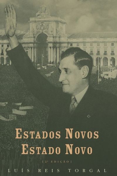 Cover for Luis Reis Torgal · Estados Novos, Estado Novo (Paperback Book) (2009)