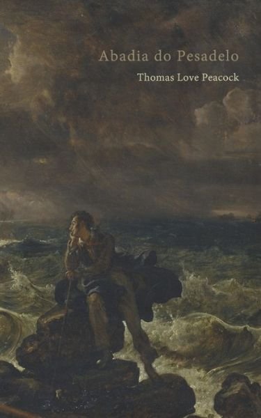 Cover for Thomas Love Peacock · Abadia do Pesadelo (Paperback Bog) (2021)