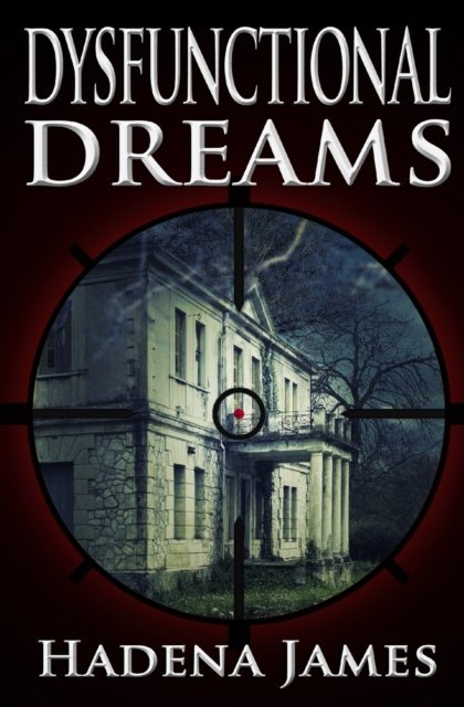 Cover for Hadena James · Dysfunctional Dreams (Paperback Book) (2021)