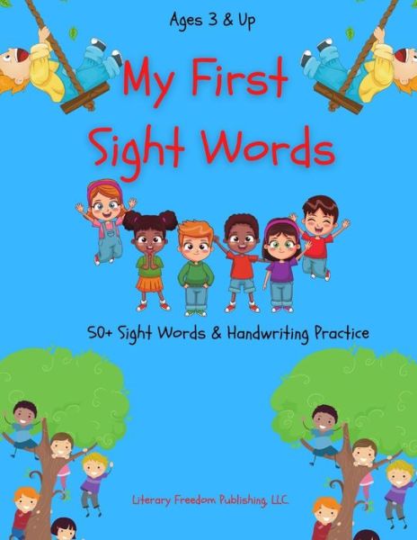 Cover for K Walker · My First Sight Words: 50+ Sight Words and Handwriting Practice (Paperback Book) (2021)