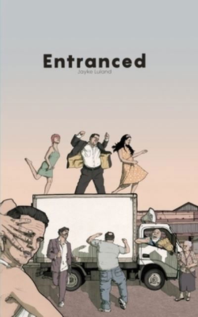 Cover for Jayke Luland · Entranced (Book) (2020)