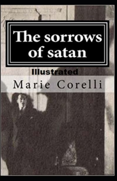 Cover for Marie Corelli · The Sorrows of Satan Illustrated (Paperback Book) (2021)