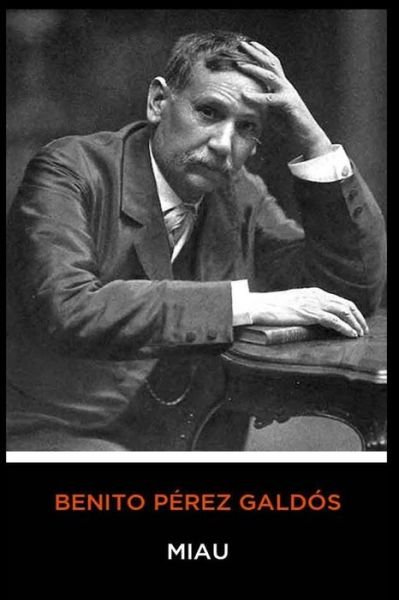 Cover for Benito Perez Galdos · Benito Perez Galdos - Miau (Paperback Book) (2020)