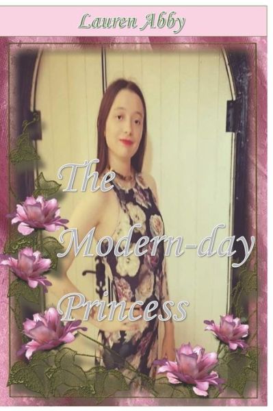 Cover for Lauren Abby · The Modern-day Princess (Paperback Book) (2020)