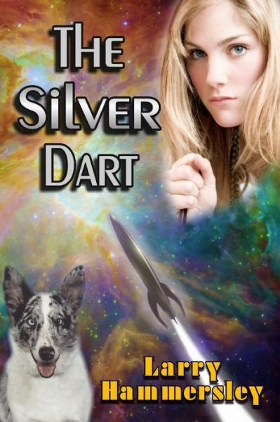 Cover for Larry Hammersley · The Silver Dart (Paperback Book) (2020)