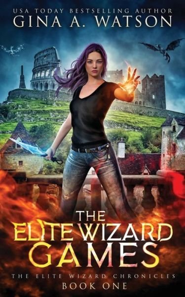 The Elite Wizard Games - Gina a Watson - Bøker - Independently Published - 9798627220567 - 18. mars 2020