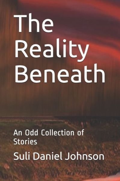 Cover for Suli Daniel Johnson · The Reality Beneath (Paperback Book) (2020)