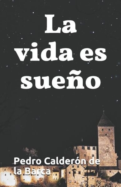 Cover for Pedro Calderon De La Barca · La vida es sueno (Pocketbok) (2020)