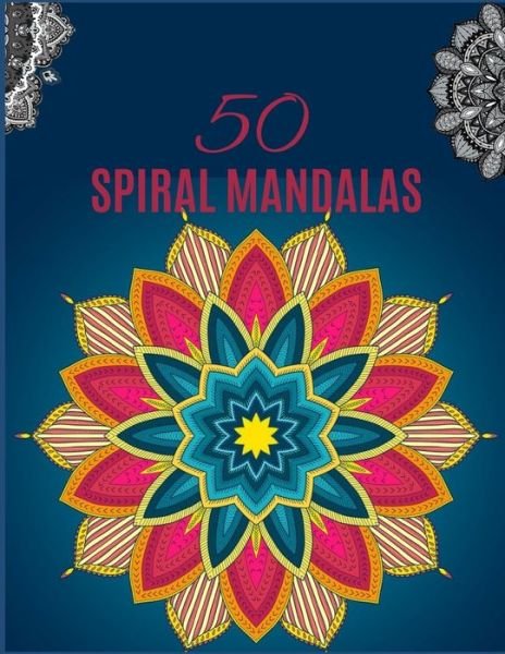 Cover for Zod-7 Media · 50 SPIRAL Mandalas (Taschenbuch) (2020)