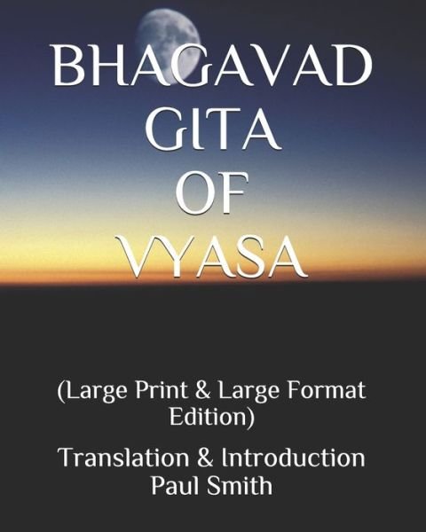 Cover for Paul Smith · Bhagavad Gita of Vyasa (Paperback Bog) (2020)