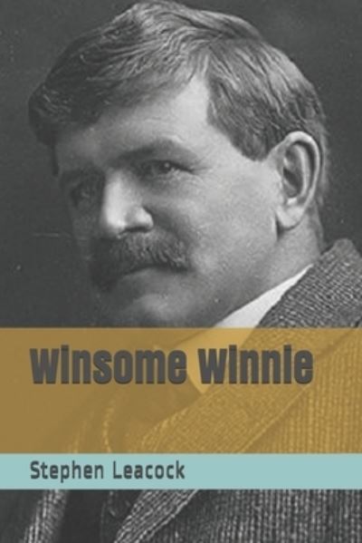 Cover for Stephen Leacock · Winsome Winnie (Paperback Book) (2021)