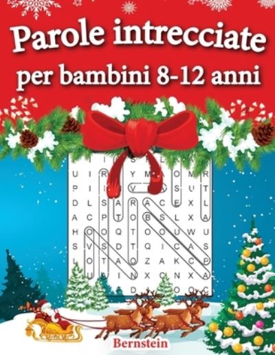 Parole intrecciate per bambini 8-12 anni - Bernstein - Bücher - Independently Published - 9798692426567 - 1. Oktober 2020